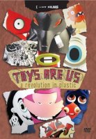 TOYS ARE US: A Revolution in Plastic DVD
